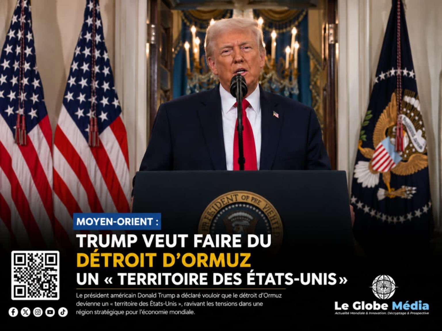 MOYEN-ORIENT : TRUMP VEUT FAIRE DU DÉTROIT D’ORMUZ UN « TERRITOIRE DES ÉTATS-UNIS »