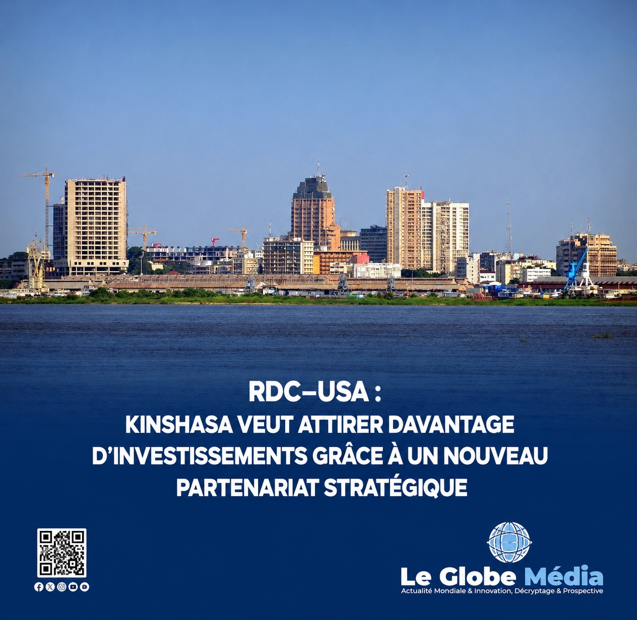 RDC–USA : Kinshasa veut attirer davantage d’investissements grâce à un nouveau partenariat stratégique